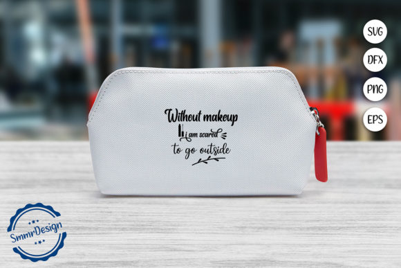 Make Up Quote SVG Cut File Review